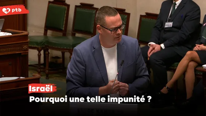 Israël : pourquoi un tel silence face à l'impunité ? Le cri de Raoul Hedebouw